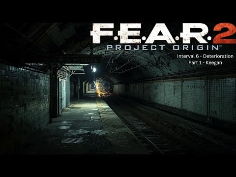 F.E.A.R. 2: Project Origin | Interval 6 - Deterioration Part 1 - Keegan