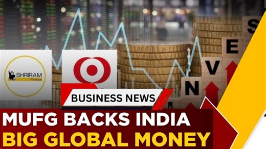 MUFG s $4.4 Bn Mammoth Investment In Shriram Finance; Deal To Fuel India s Growth? | India Tonight | Deloitte