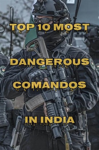 Top 10 most dangerous force in India @most dangerous commando