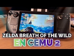 Steam Deck - Zelda Breath of the Wild en CEMU 2 ✨
