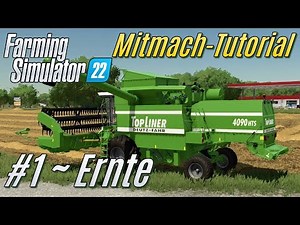 LS22 Mitmach-Tutorial #1: Hof-Gründung und Ernte [deutsch]