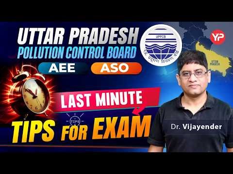 Last-minute Tips for the UPPCB AEE & ASO written exam 27th April 2026 | All the Best!