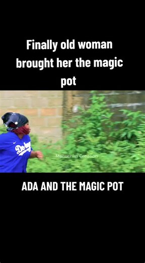 ADA AND THE MAGIC POT - A Tale from Nigeria