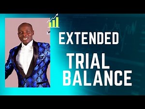 Extended (Adjusted) Trial Balance /Worksheet for End of the Year Adjustment/Financial Accounting/