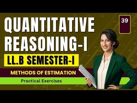 Estimation & Approximation Explained | Quantitative Reasoning LLB Part 1 (Class 39)