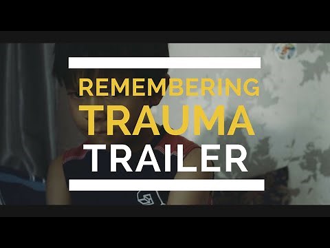 Remembering Trauma Official Trailer (2017)