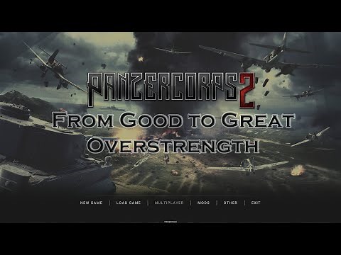 Panzer Corps 2 Guide: From Good to Great - Overstrength