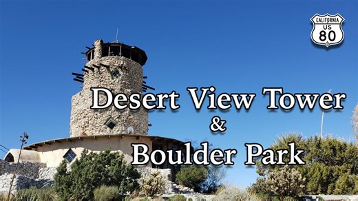 Hidden Gems of the Desert – Exploring Desert View Tower & Boulder Park