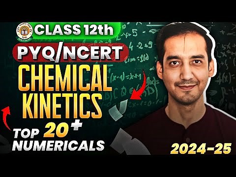 20+ PYQ Numerical of Chemical kinetics |Class 12 | Chemistry Boards 2024-25 | Sourabh Raina #cbse
