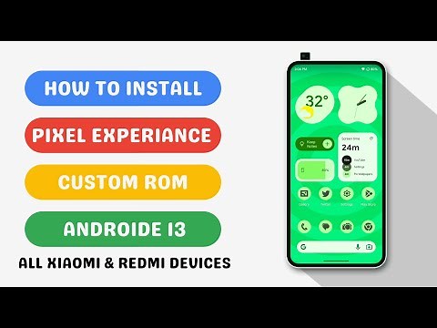 Pixel Experiance For Redmi Note 11 install Guide , Androide 13 , Xiaomi Note 11