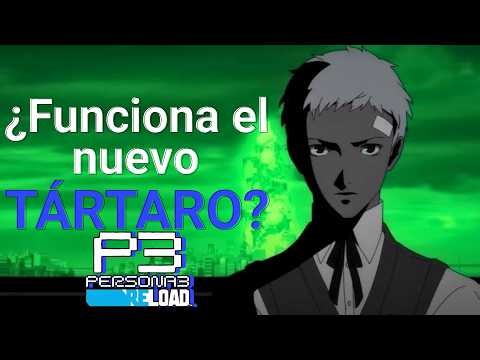 El NUEVO TÁRTARO es... ¿BUENO? - PERSONA 3 RELOAD