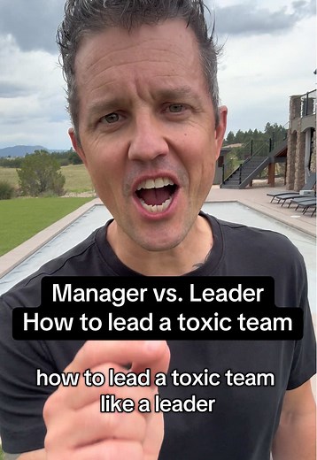 Leading a Toxic Team: Strategies for Effective Leadership