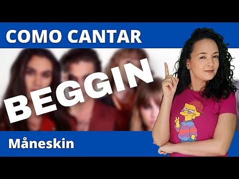 Como cantar BEGGIN (Maneskin) - letra, pronúncia e tradução