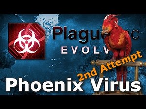 Plague Inc. Custom Scenarios - Phoenix Virus (2nd Attempt)