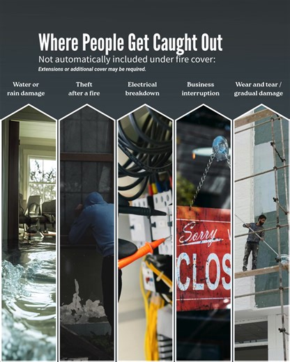 Fire Insurance: What It Covers (and Where People Get It Wrong) Fire insurance is one of the most misunderstood sections of a policy. Not because it doesn’t work —but because it’s often expected to do more than it was designed to do. Fire insurance covers specific events, not every loss that may occur after a fire. So, what does fire insurance actually cover? At its core, fire insurance responds to physical damage caused by: • Fire • Lightning • Explosion and resulting smoke When these events occ