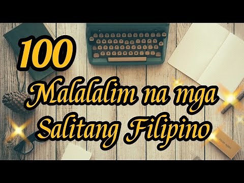 100 Malalalim na Salitang Filipino (with English Translation)