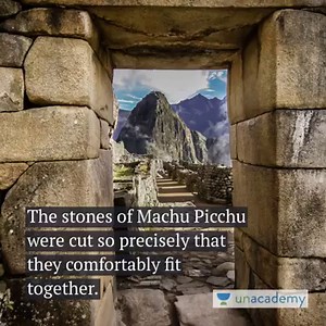 59K views · 2K reactions | Built around the mid 15th century, the stone city of Machu Picchu is one of the most fascinating archaeological sites on the planet. In 2007, Machu Picchu was voted one of the ‘New’ Seven Wonders of the World. Know more about it! #WorldCupFever #ExploringNations #Peru | Unacademy | Facebook