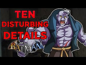 10 Disturbing Details In The Arkham Games - Part 6