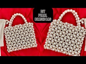 Easy Pearl Beaded Bag Tutorial || How to Bead a Pearl Bead Bag ||Beaded Bag Tutorial || Craftorria
