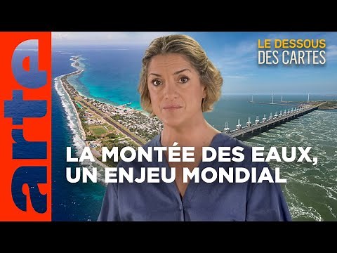 La montée des eaux, un enjeu mondial | Le Dessous des Cartes | ARTE