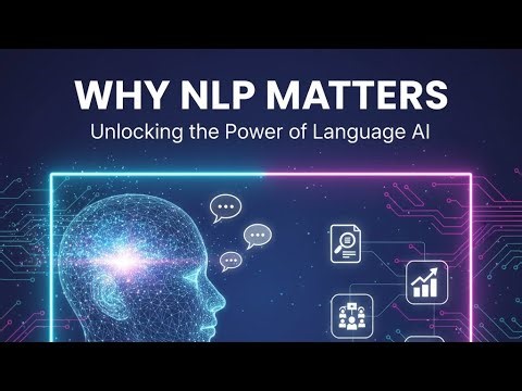 Why NLP Matters: The Invisible Engine Driving the AI Revolution