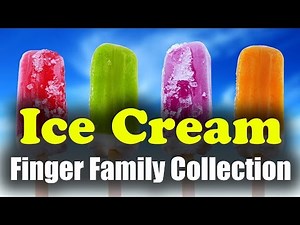 Ice Cream Finger Family Collection | Nursery Rhymes & Kids Songs