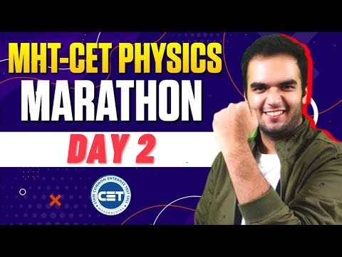 MHTCET MCQ SOLVING PHYSICS MARATHON DAY 2 - PART 2 - MHTCET 2023 RG LECTURES