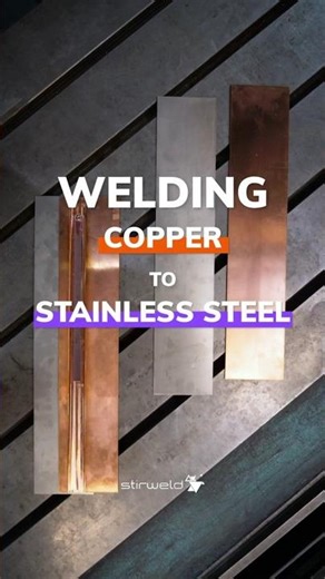 Friction Stir Welding Copper to Stainless Steel