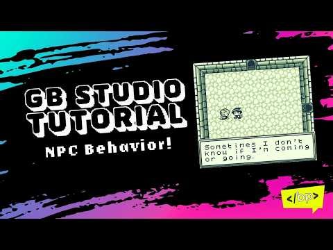 GB Studio Tutorial: NPC Behavior