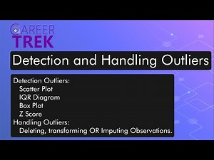 7- Detecting and handling Outliers | Data Science | Career trek