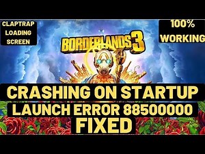 Borderlands 3 Crashing On Startup FIXED| Launch Error 88500000| 100% Working|