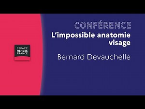 L’impossible anatomie visage - Bernard Devauchelle