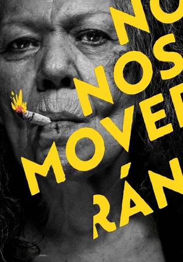 No Nos Moverán - película: Ver online en español