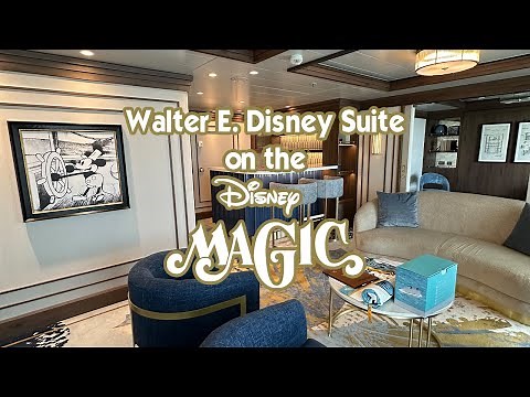 WALTER E DISNEY SUITE ON THE DISNEY MAGIC | 2023 Refurbishment of the Magic's Royal Suite