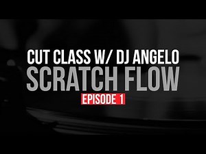 Scratch Tutorial: Cut Class Episode 1 with DJ Angelo