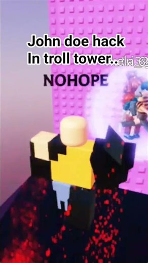 john doe hack in troll tower #johndoe #roblox #kingtroll #hacker #c00lkidd
