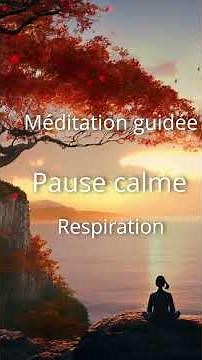 Méditation guidée pour calmer le mental