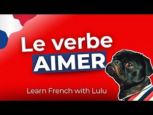 French for beginners | Le verbe AIMER | Level A1