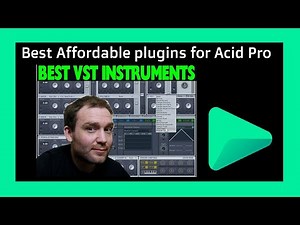 TOP 3 VST instruments plugins with ACID PRO (and why) Affordable