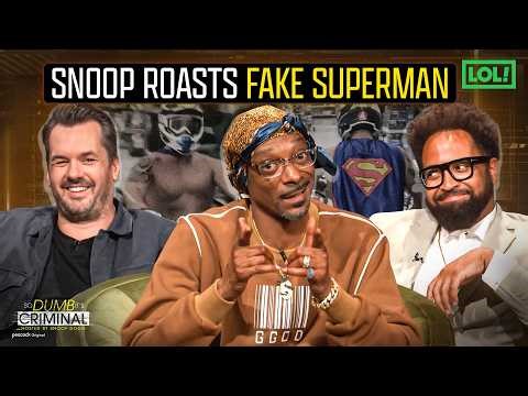 Superman Goes Rogue | Snoop Dogg | So Dumb It's Criminal | LOL Network