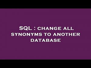SQL : change all synonyms to another database