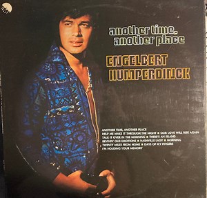 Engelbert Humperdinck - Another Time, Another Place