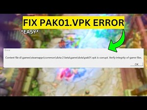 How To Fix Pak01 vpk Corrupt Error in Dota 2(EASY)