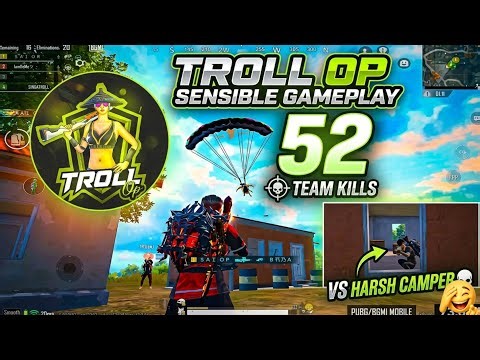 Troll op sensible gameplay 💥| 52 Team kills | Harsh camper same lobby #bgmi #trollop #madanop #saiop