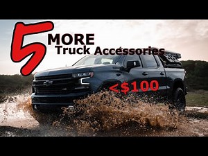 5 MORE Truck Accessories for Less than $100 (Part 2)