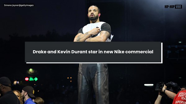 Drake and Kevin Durant star in new Nike commercial