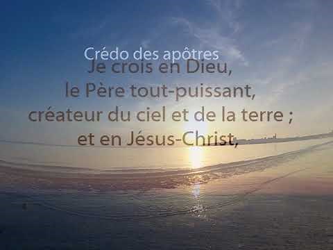 Je crois en Dieu Le Crédo des Apôtres