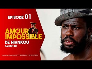 SÉRIE:AMOUR IMPOSSIBLE DE NIANKOU -SAISON 03 - EPISODE 01