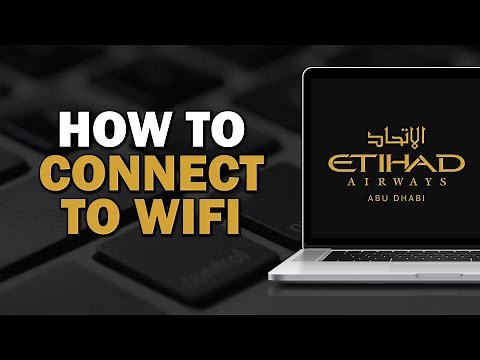 How to Connect to Wifi on Etihad Airways (Easiest Way)