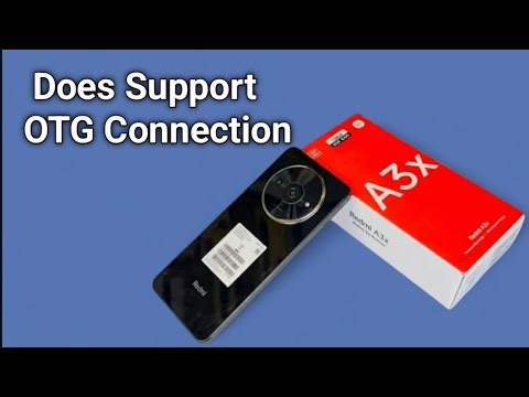 Redmi A3x - Does support OTG connection